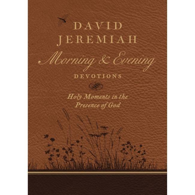 David Jeremiah Morning & Evening Devotions