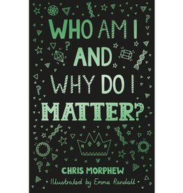 Who Am I and Why Do I Matter?