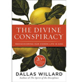 Dallas Willard The Divine Conspiracy - 20th Anniversary Edition