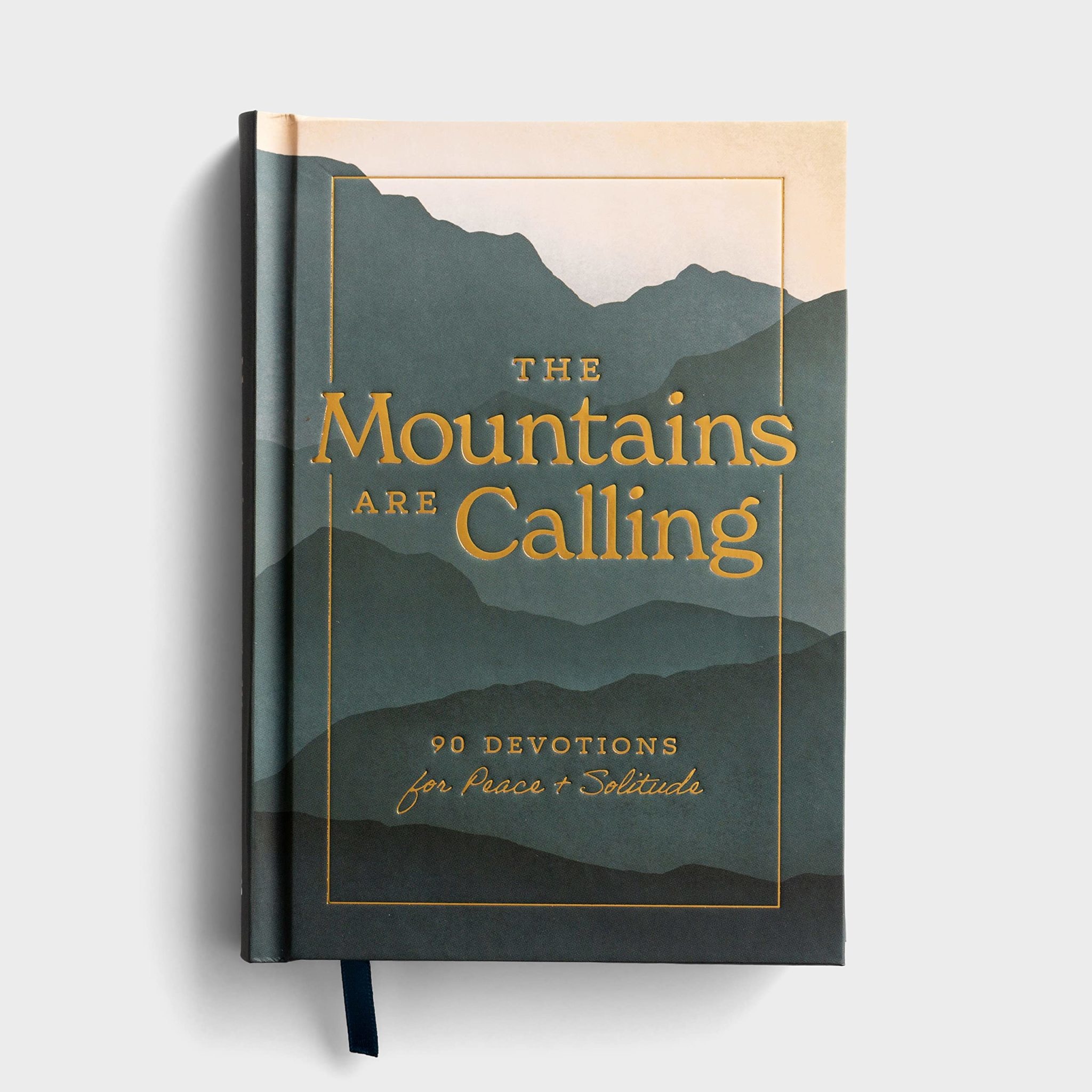 The Mountains Are Calling: 90 Devotions For Peace & Solitude