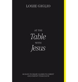 Louie Giglio At the Table with Jesus