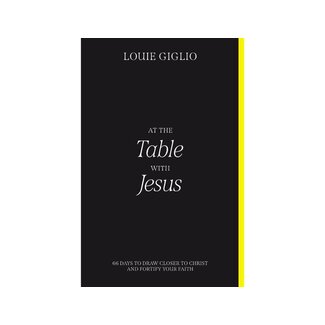 Louie Giglio At the Table with Jesus