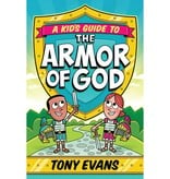 Tony Evans A Kid's Guide To The Armor Of God
