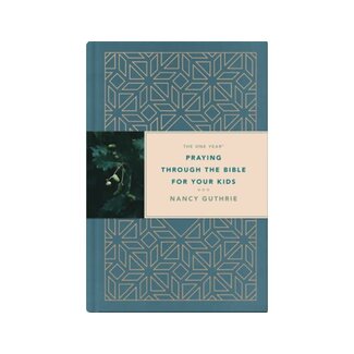 Nancy Guthrie One Year Praying Through The Bible For Your Kids