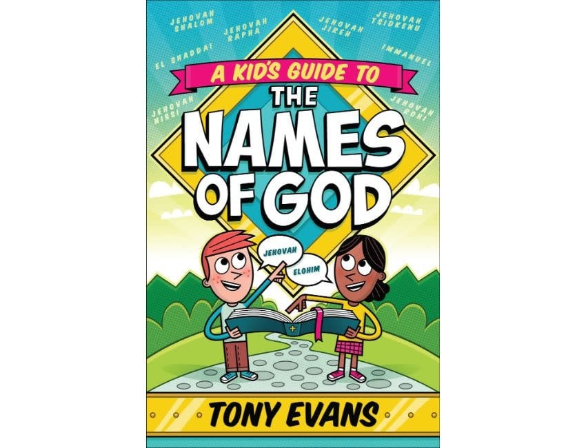 Tony Evans A Kid's Guide To The Names Of God