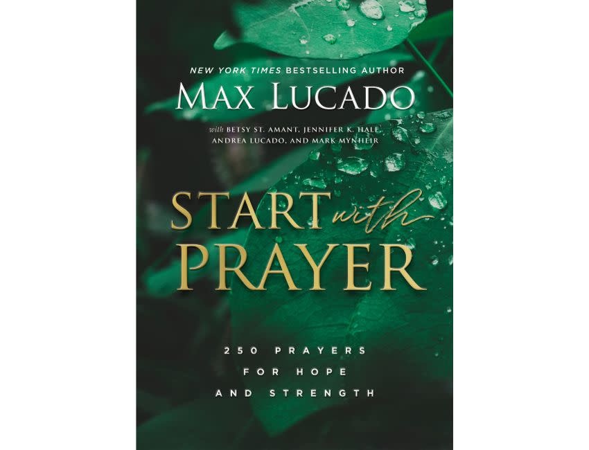 Max Lucado Start With Prayer