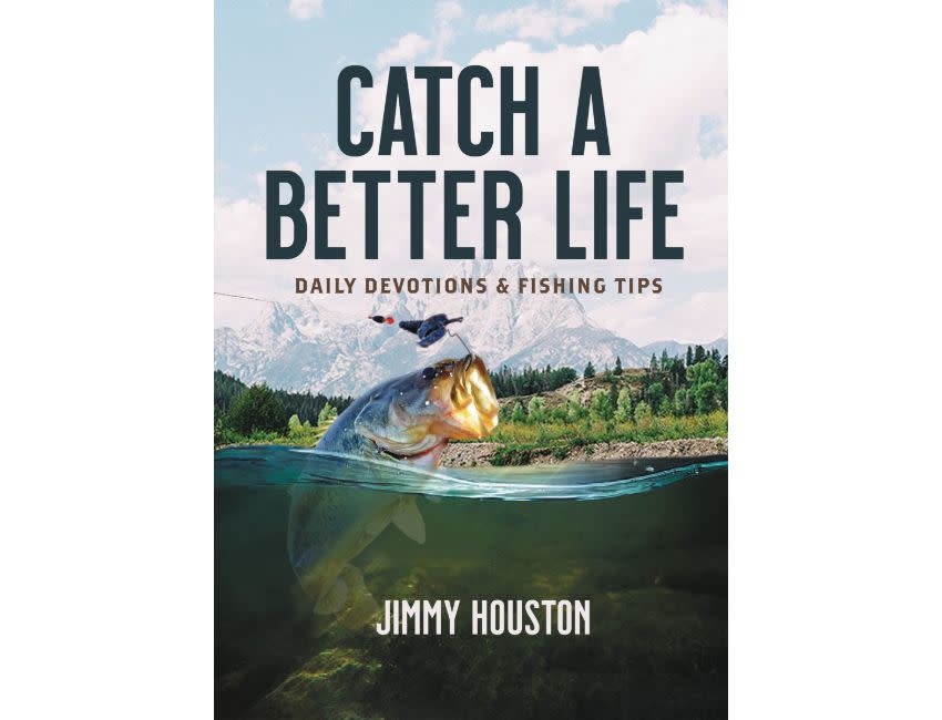 Jimmy Houston Catch a Better Life