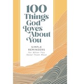 100 Things God Loves About You