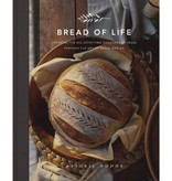 Bread of Life: Savoring the All-Satisfying Goodness of Jesus through the Art of Bread Making