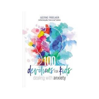 100 Devotions for Kids Dealing with Anxiety