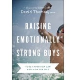 Raising Emotionally Strong Boys: Tools Your Son Can Build on for Life