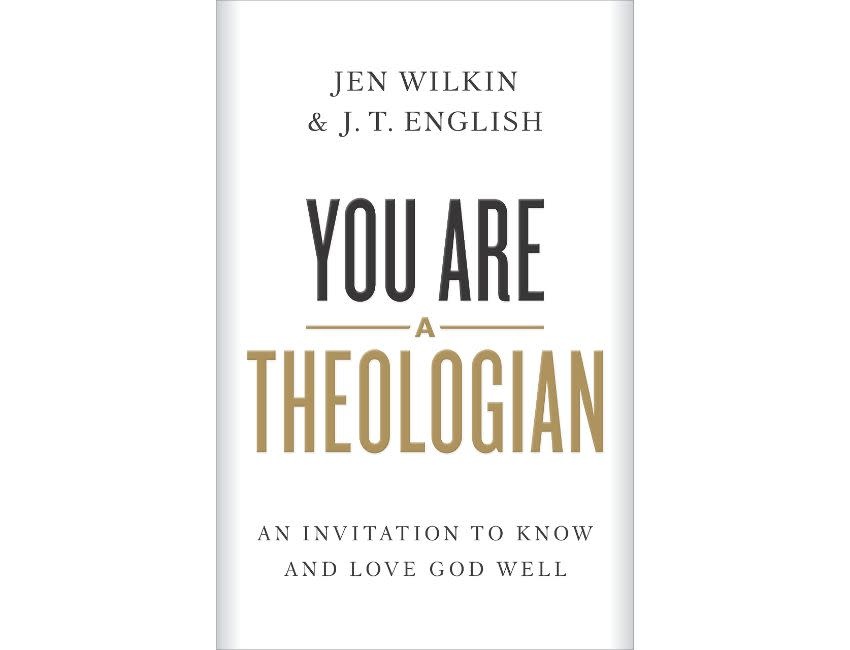 Jen Wilkin You Are A Theologian