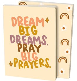 Journal - Dream Big Dreams Pray Big Prayers