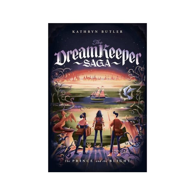 The Prince and the Blight - The Dream Keeper Saga Book 2
