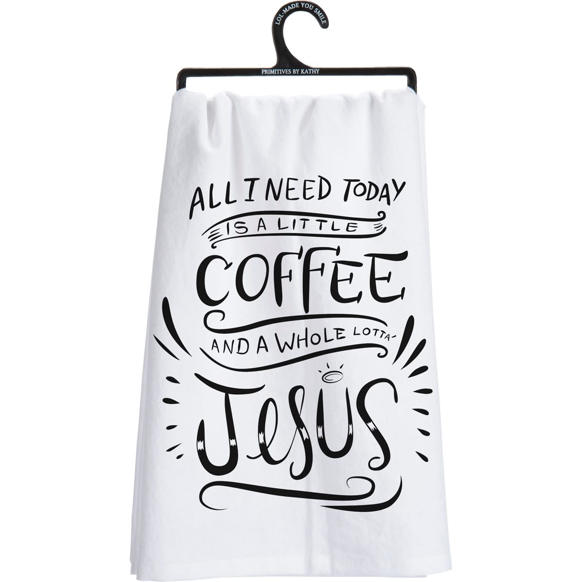 Kitchen Towel - And A Whole Lot Of Jesus