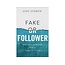 Fake or Follower