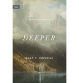 Deeper: Real Change for Real Sinners