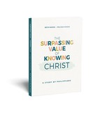 Beth Moore The Surpassing Value of Knowing Christ