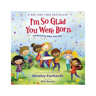 Ainsley Eardhart I'm So Glad You Were Born