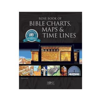 Rose Book of Bible Charts, Maps and Time Lines