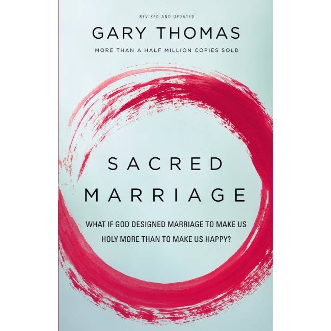 Gary Thomas Sacred Marriage