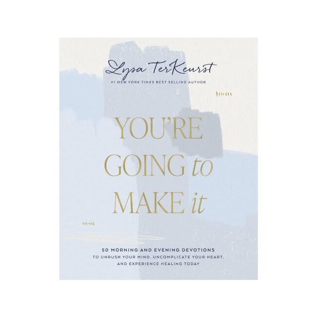 You're Going to Make It