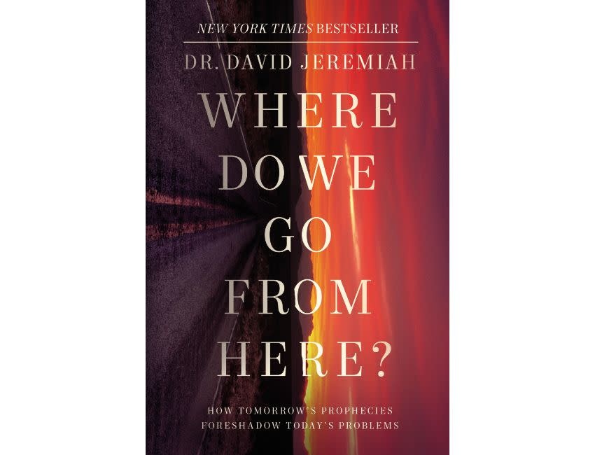 David Jeremiah Where Do We Go from Here?