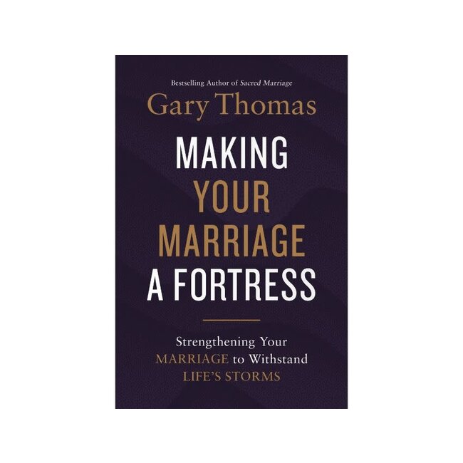 Making Your Marriage a Fortress
