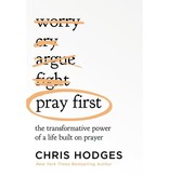 Chris Hodges Pray First