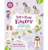 Diane Stortz Say and Pray Bible Easter Sticker and Activity Book