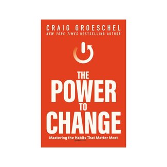 Craig Groeschel The Power to Change