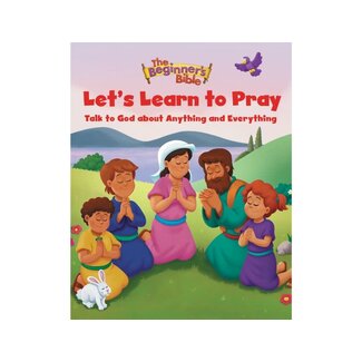 Beginner's Bible Let's Learn to Pray