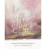 Every Day New: A Devotional Celebrating God’s Many Mercies