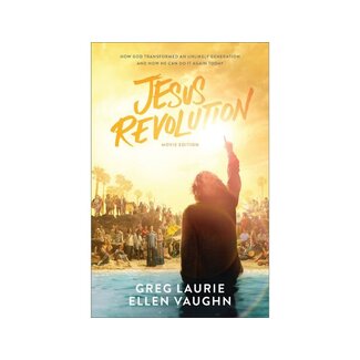 Greg Laurie Jesus Revolution: How God Transformed an Unlikely Generation and How He Can Do It Again Today