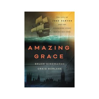 Bruce Hindmarsh & Craig Borlase Amazing Grace
