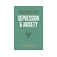A Parent’s Guide to Depression & Anxiety
