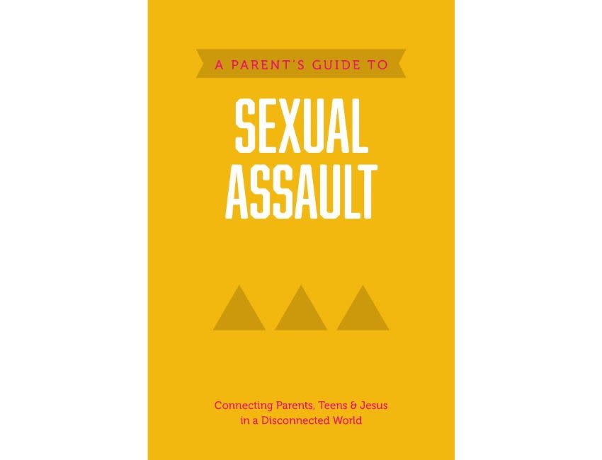 A Parent’s Guide to Sexual Assault