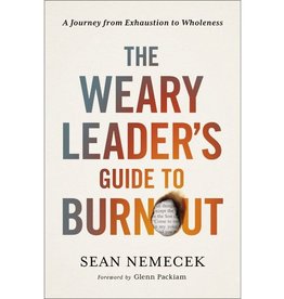 Weary Leader’s Guide to Burnout
