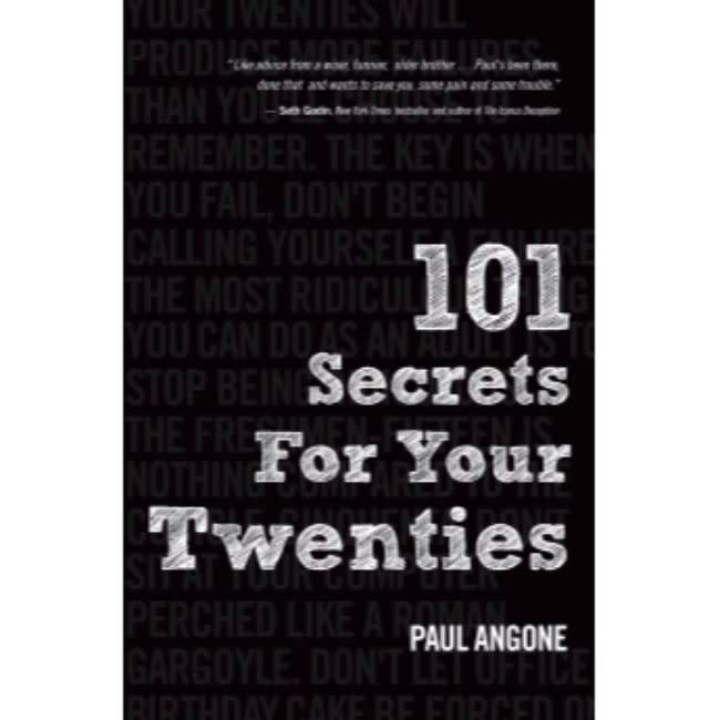 Paul Angone 101 Secrets For Your Twenties