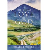 Heath Lambert Great Love of God