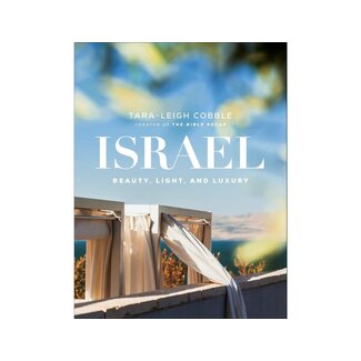 Tara-Leigh Cobble Israel: Beauty, Light, and Luxury