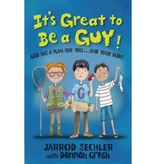 Jarrod Sechler It's Great to Be a Guy!
