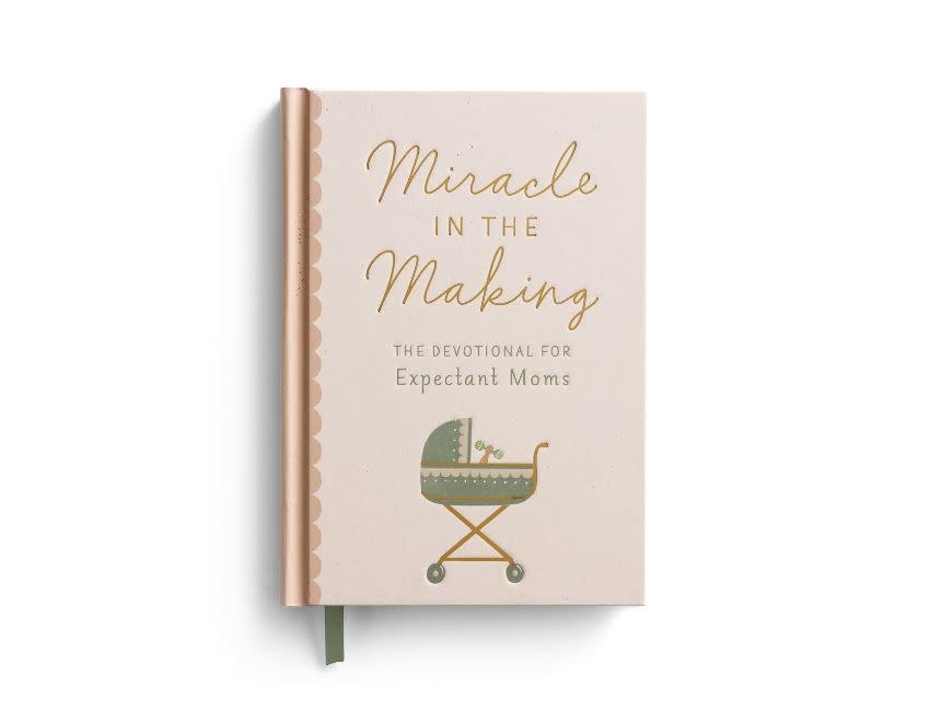 Miracle In The Making - The Devotional for Expectant Moms