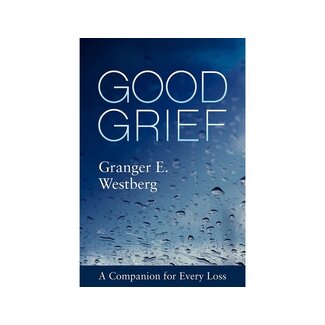 Granger E Westburg Good Grief