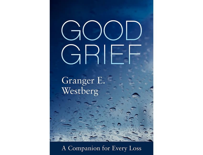 Granger E Westburg Good Grief