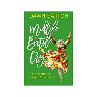 Dawn Barton Midlife Battle Cry