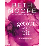 Beth Moore Get Out of That Pit - PB