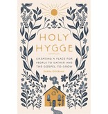 Holy Hygge: Creating a Place for People to Gather and the Gospel to Grow