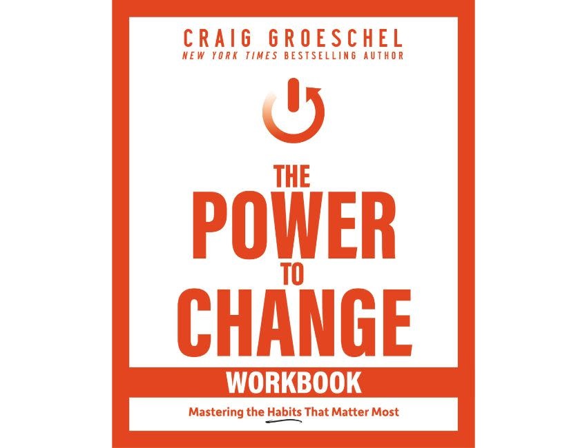Craig Groeschel The Power to Change Workbook
