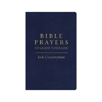 Jack Countryman Bible Prayers to Guide Your Life